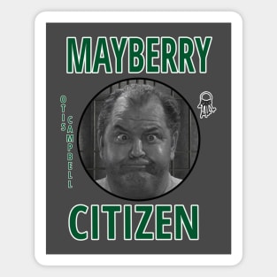 MAYBERRY CITIZEN OTIS CAMPBELL Magnet